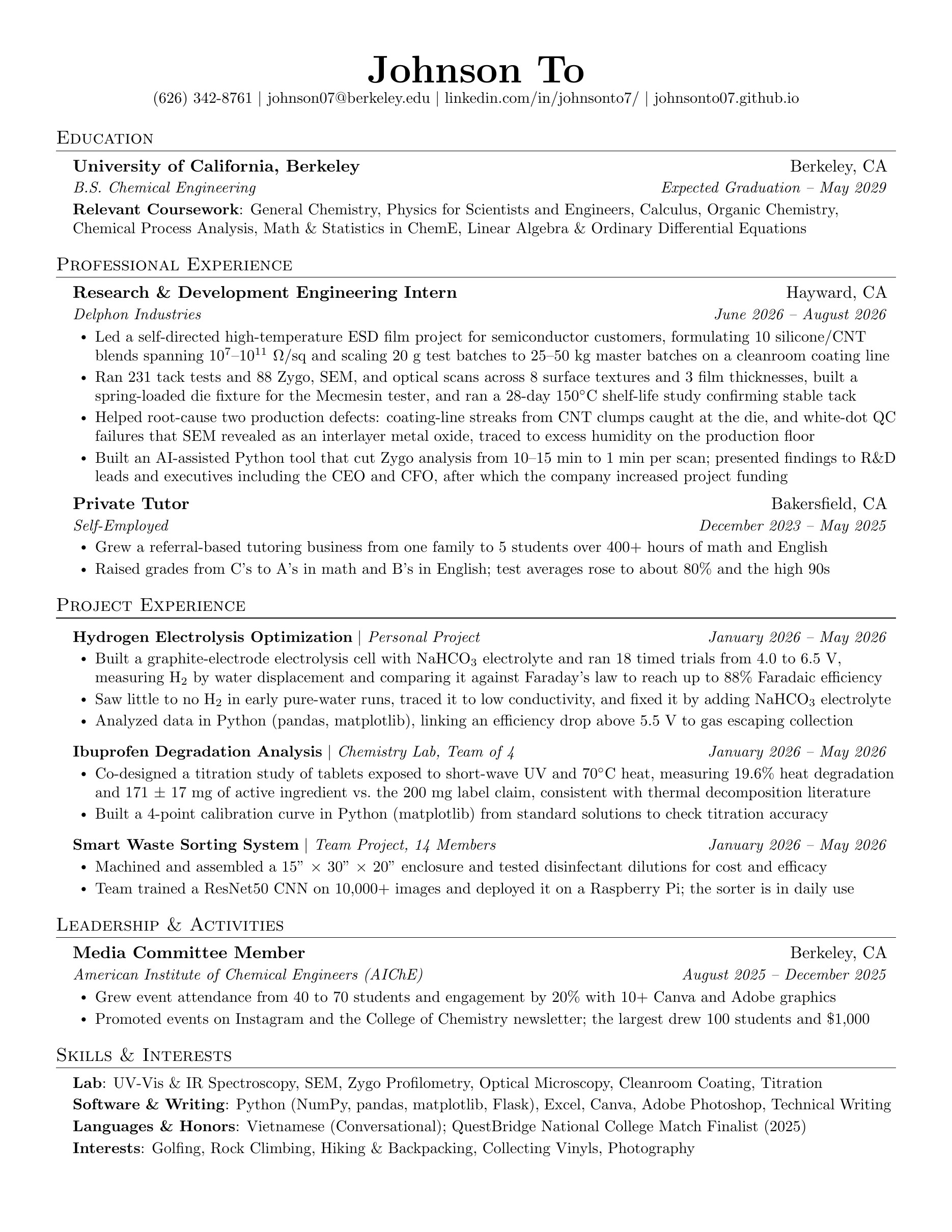 Resume of Johnson To: education at UC Berkeley, R&D internship at Delphon Industries, private tutoring, projects, AIChE media committee, and skills.